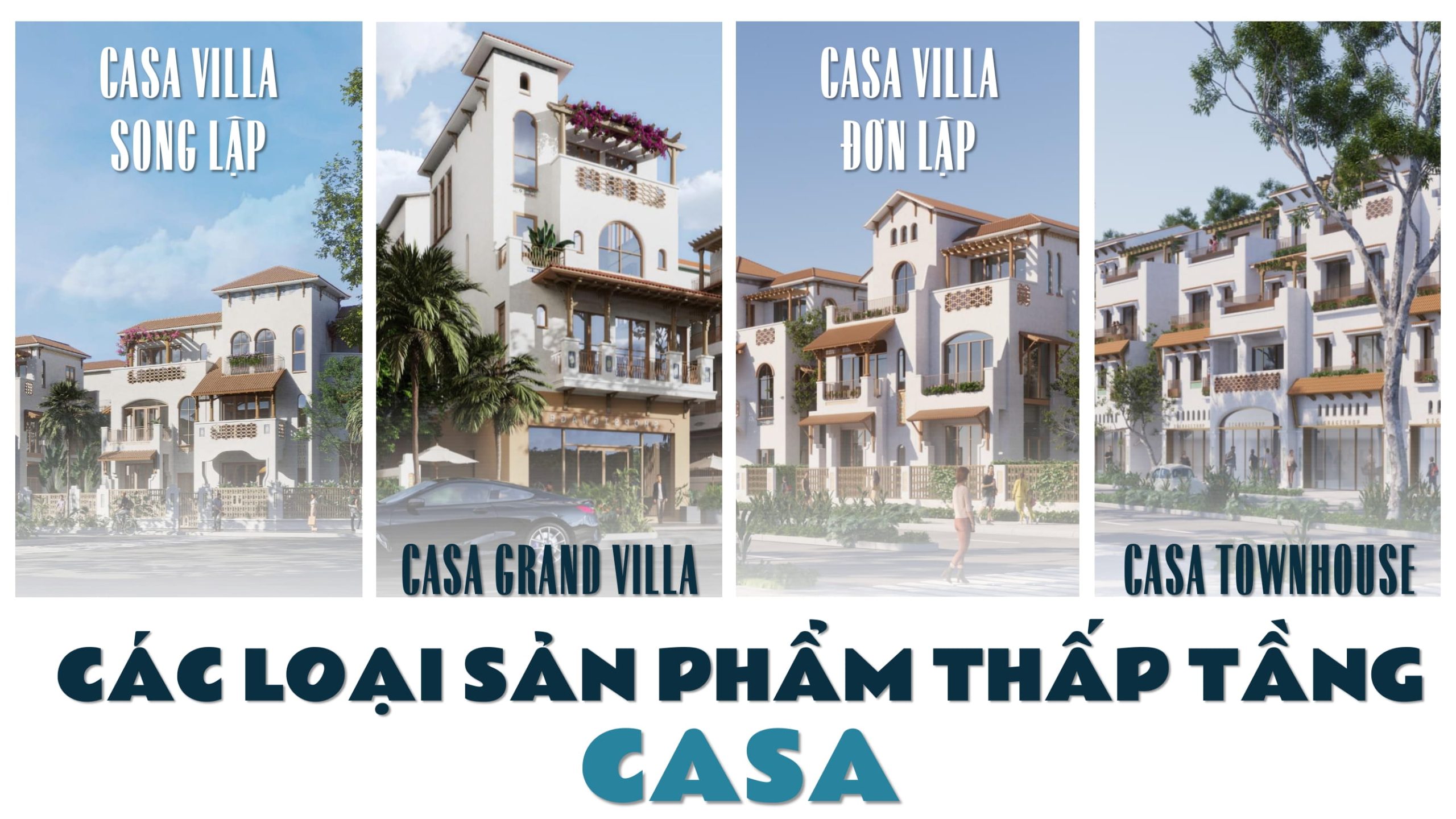 Các loại sản phẩm thấp tầng Casa Blanca City